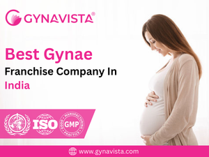 Best Gynae Franchise Company in India